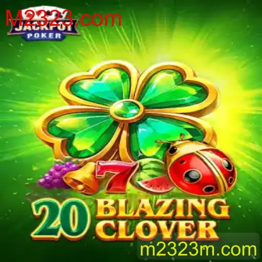 Descubra o Mundo Vibrante de 20BlazingClover