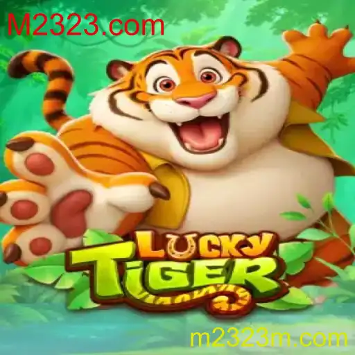 Descubra o Fascinante Mundo de LuckyTiger no M2323.com
